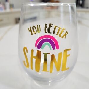 Colorful 'You Better Shine' Stemless Wine Glass